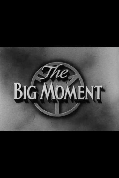 The Big Moment (1954) movie poster