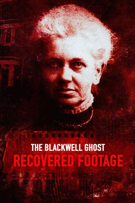 The Blackwell Ghost: Recovered Footage (2020) movie poster