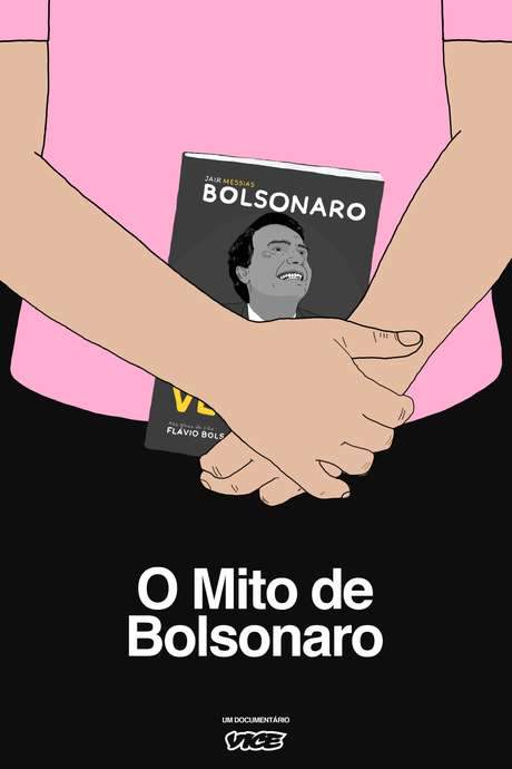 The Bolsonaro’s Myth (2018) movie poster
