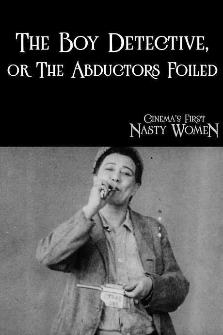 The Boy Detective, or The Abductors Foiled (1908) movie poster