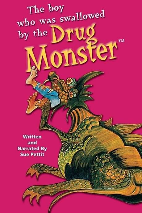 The Boy Who Was Swallowed by the Drug Monster (1994) movie poster