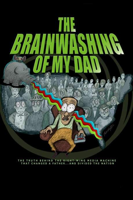 The Brainwashing of My Dad (2015) movie poster
