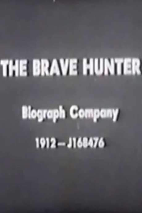 The Brave Hunter (1912) movie poster