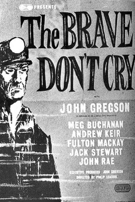 The Brave Don’t Cry (1952) movie poster