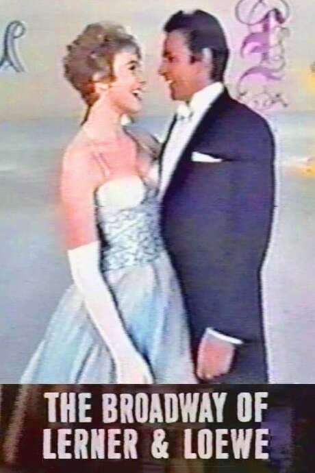 The Broadway of Lerner and Loewe (1962) movie poster