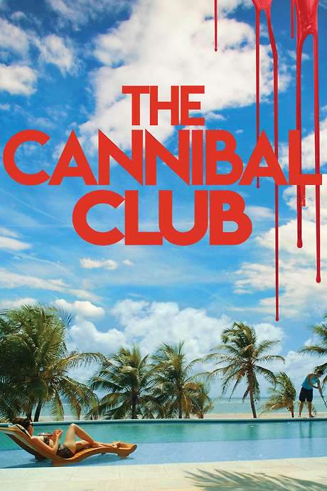 The Cannibal Club (2018) movie poster