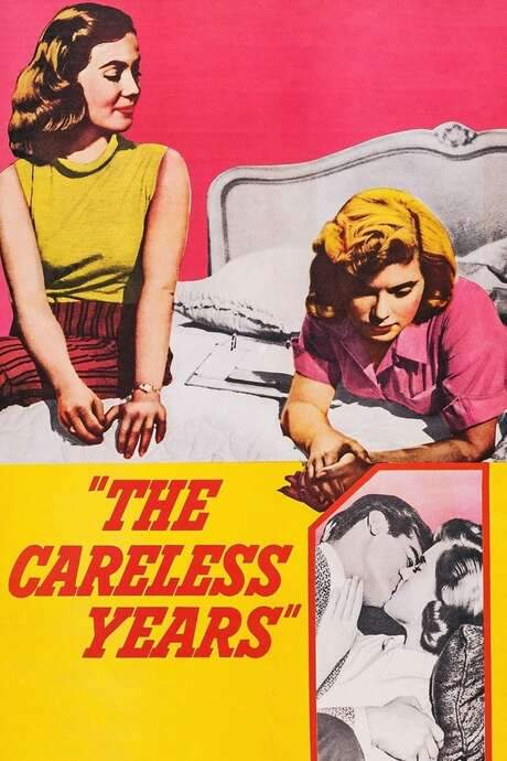 The Careless Years (1957) movie poster