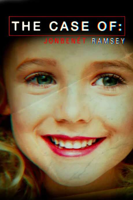 The Case of: JonBenét Ramsey (2016) movie poster