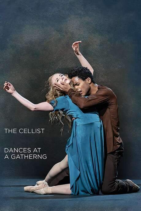 The Cellist / Dances at a Gathering (The Royal Ballet) (2020) movie poster