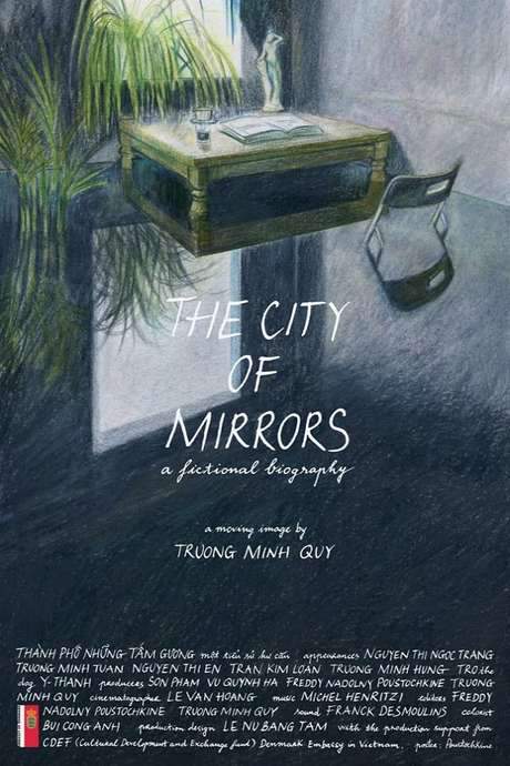 The City of Mirrors: A Fictional Biography (2016) movie poster