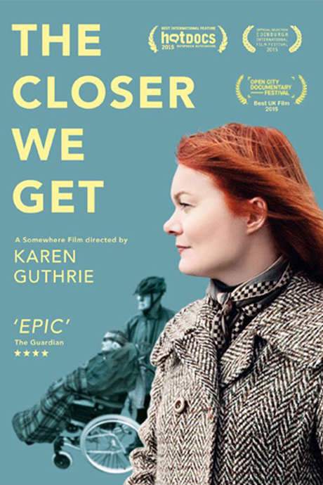 The Closer We Get (2015) movie poster
