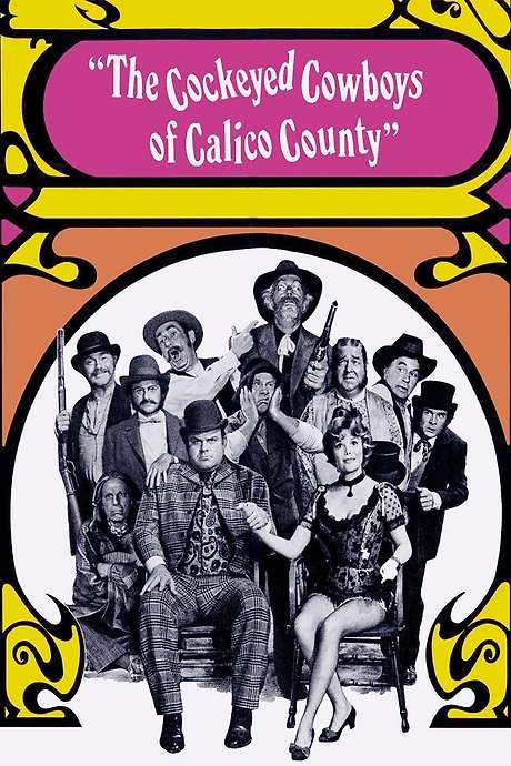 The Cockeyed Cowboys of Calico County (1970) movie poster