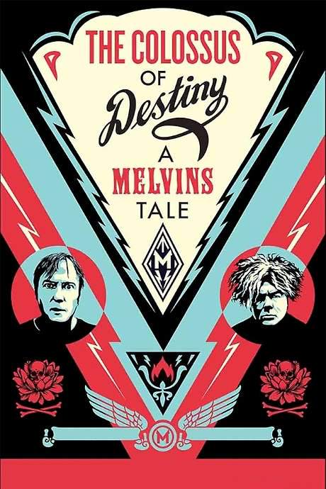 The Colossus of Destiny: A Melvins Tale (2016) movie poster