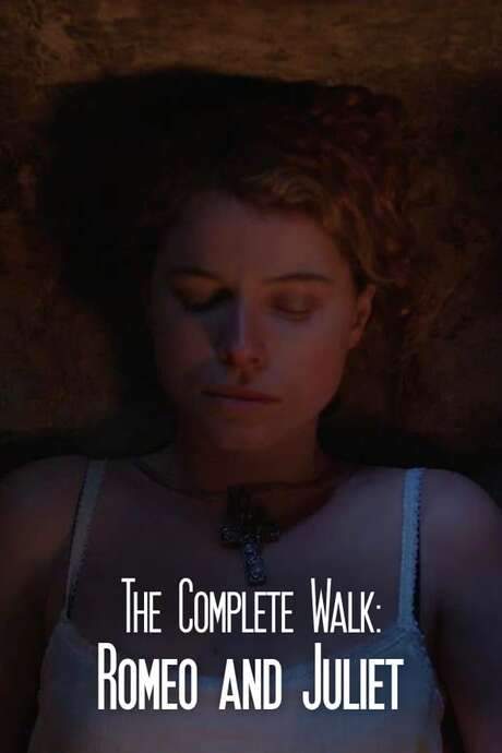 The Complete Walk: Romeo and Juliet (2016) movie poster