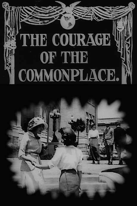 The Courage of the Commonplace (1913) movie poster