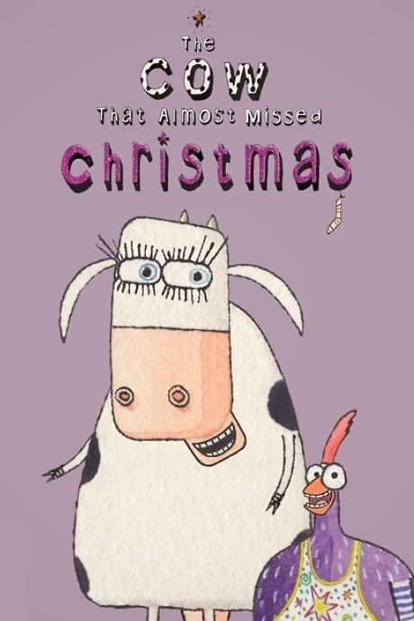 The Cow That Almost Missed Christmas (2012) movie poster