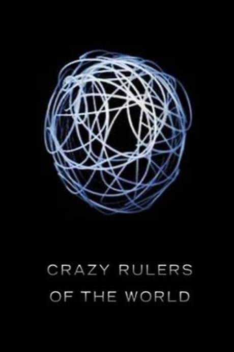 The Crazy Rulers of the World (2004) movie poster