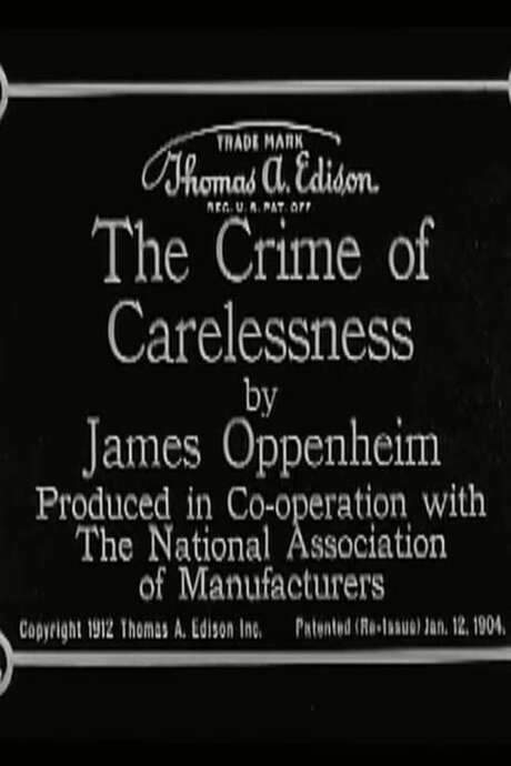 The Crime of Carelessness (1912) movie poster