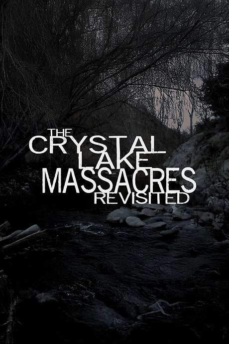 The Crystal Lake Massacres Revisited - Part I (2009) movie poster