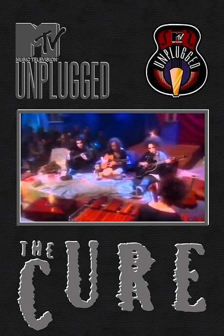 The Cure: MTV Unplugged (1991) movie poster