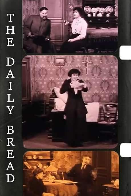 The Daily Bread (1911) movie poster