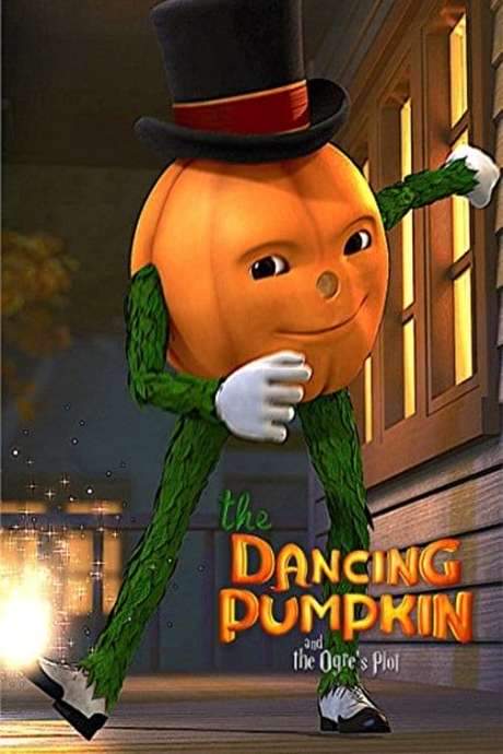 The Dancing Pumpkin and the Ogre’s Plot (2017) movie poster