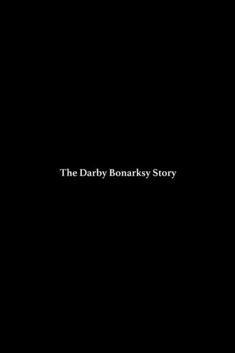 The Darby Bonarsky Story (2017) movie poster