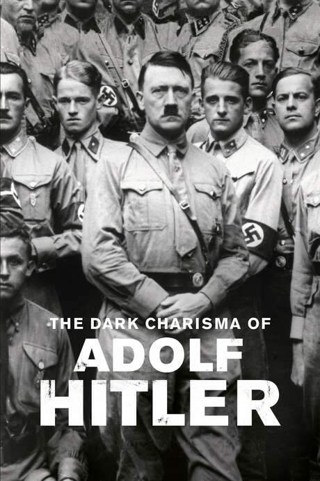 The Dark Charisma of Adolf Hitler (2012) movie poster