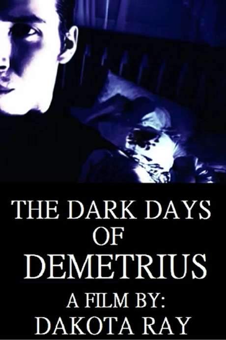 The Dark Days of Demetrius (2019) movie poster