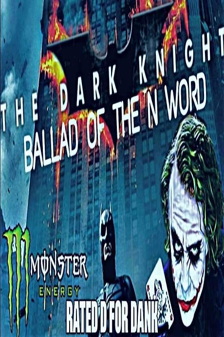 The Dark Knight: The Ballad of the N Word (2018) movie poster