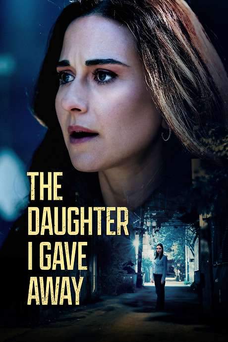 The Daughter I Gave Away (2024) movie poster