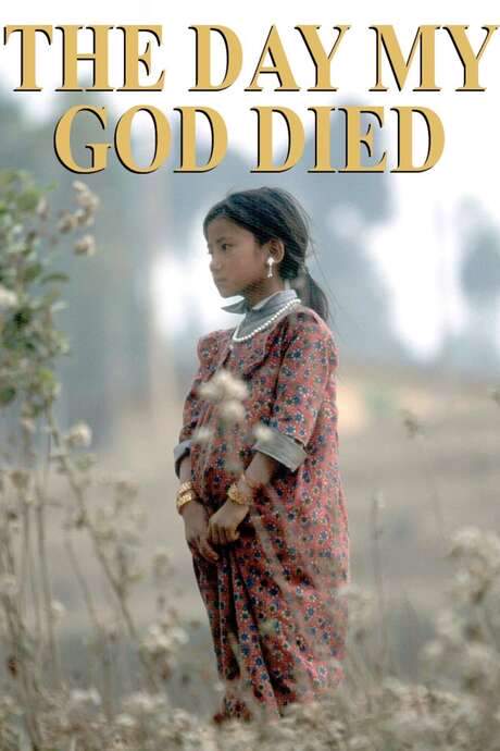 The Day My God Died (2003) movie poster