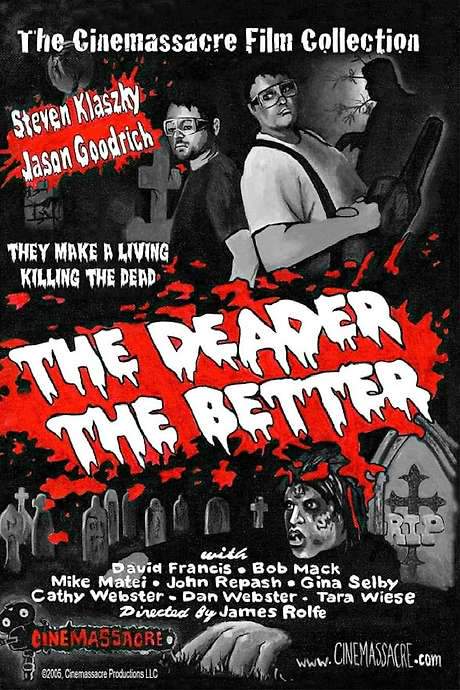 The Deader the Better (2005) movie poster