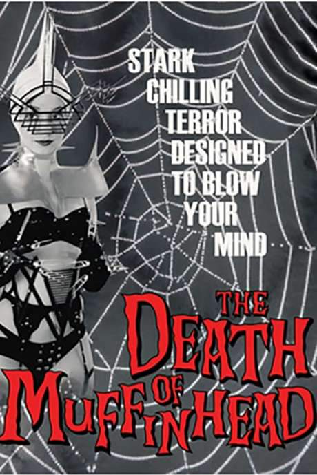 The Death of Muffinhead (2017) movie poster
