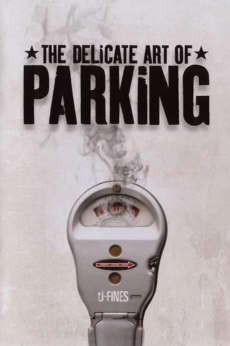 The Delicate Art of Parking (2003) movie poster