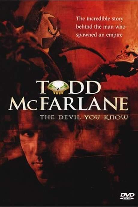 The Devil You Know: Inside the Mind of Todd McFarlane (2001) movie poster