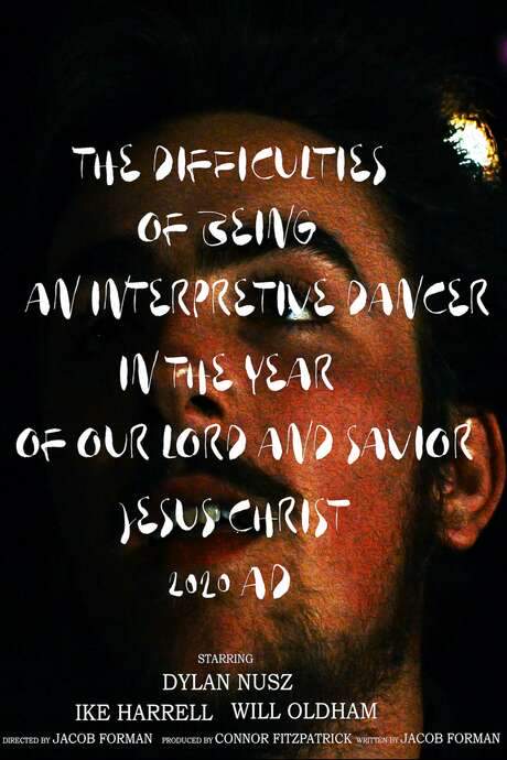 The Difficulties of Being an Interpretive Dancer in the Year of Our Lord and Savior Jesus Christ 2020 AD movie poster