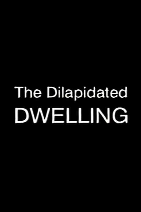 The Dilapidated Dwelling (2000) movie poster