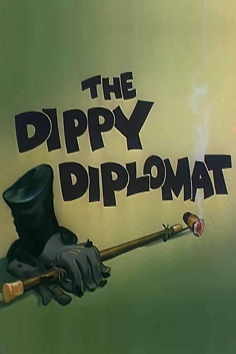 The Dippy Diplomat (1945) movie poster