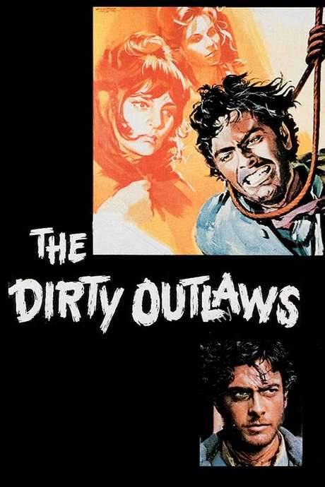 The Dirty Outlaws (1967) movie poster