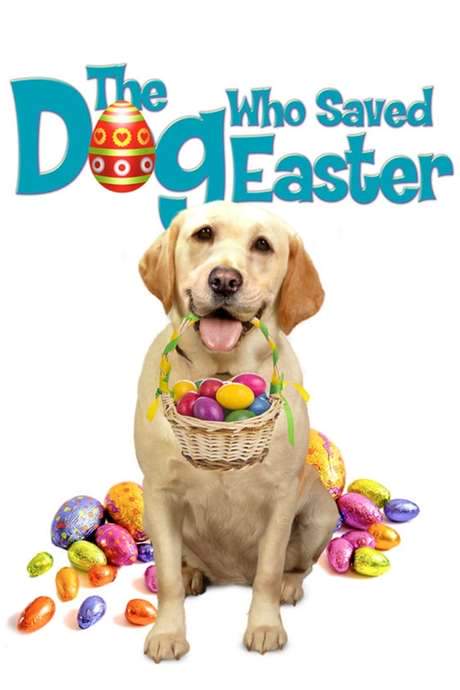 The Dog Who Saved Easter (2014) movie poster
