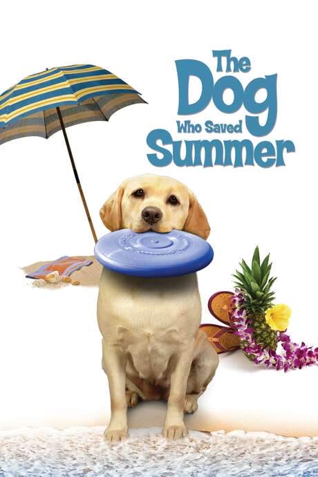 The Dog Who Saved Summer (2015) movie poster