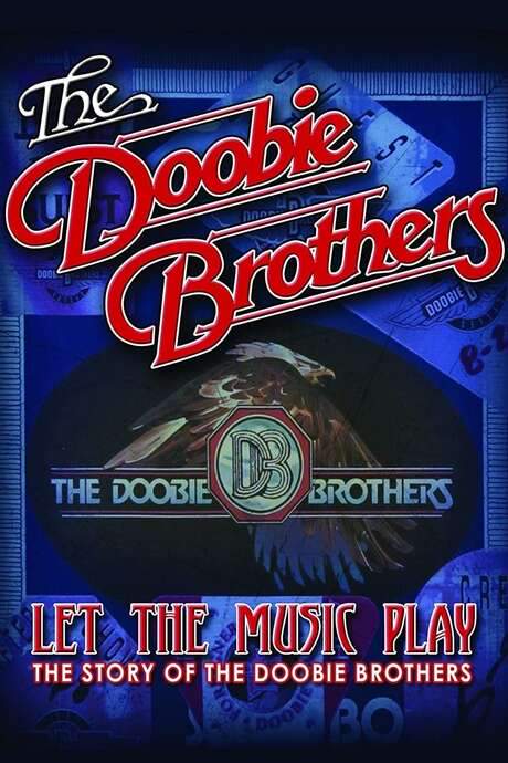 The Doobie Brothers - Let The Music Play (2012) movie poster