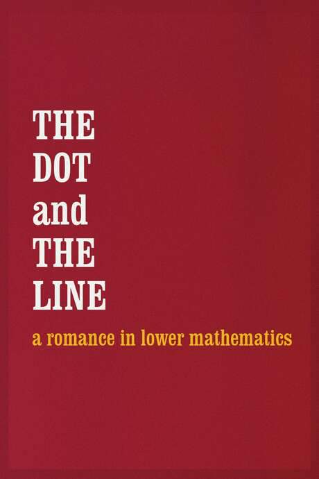 The Dot and the Line: A Romance in Lower Mathematics (1965) movie poster