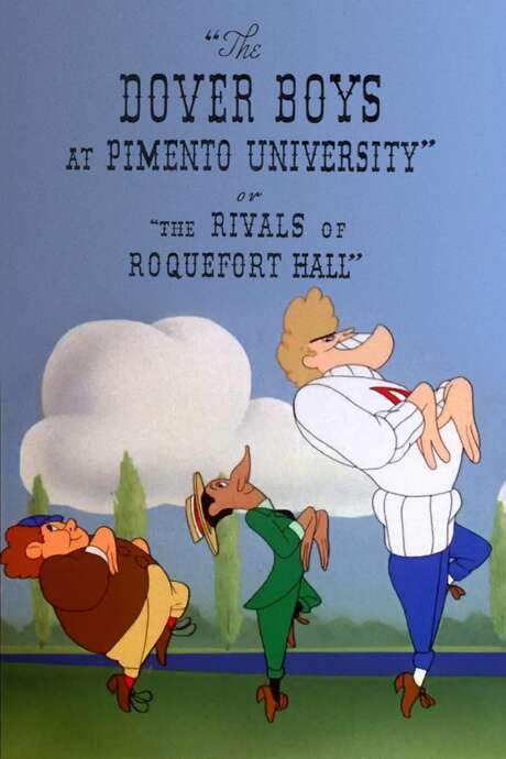 The Dover Boys at Pimento University or The Rivals of Roquefort Hall (1942) movie poster