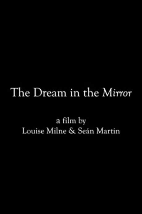 The Dream in the Mirror (2021) movie poster