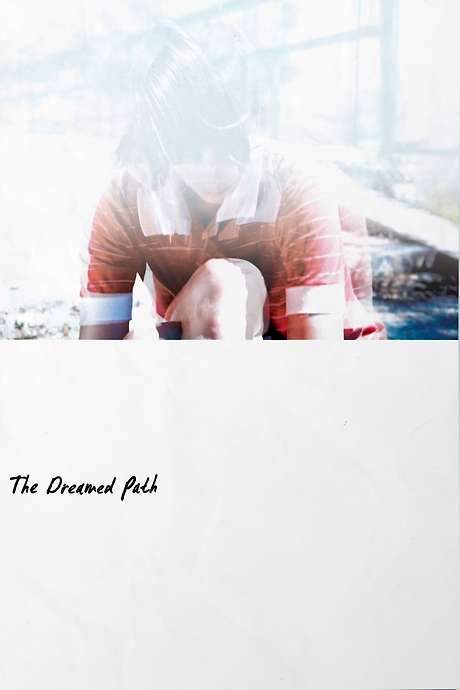 The Dreamed Path (2016) movie poster