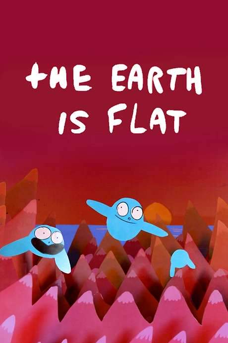 The Earth Is Flat (2016) movie poster