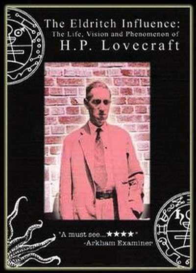 The Eldritch Influence: The Life, Vision, and Phenomenon of H.P. Lovecraft (2003) movie poster
