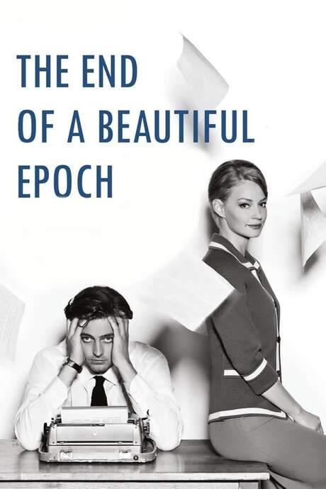 The End of a Beautiful Epoch (2015) movie poster
